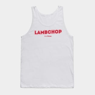 Lambchop, Is a Woman Tank Top